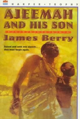 Ajeemah and His Son (Willa Perlman Books) / James Berry