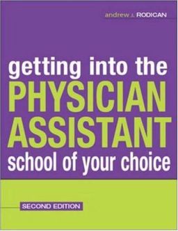 Getting Into the Physician Assistant School of Your Choice - Andrew Rodican