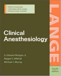 Clinical Anesthesiology, 4th Edition - G. Morgan