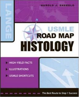 Usmle Road Map: Histology - Harold Sheedlo