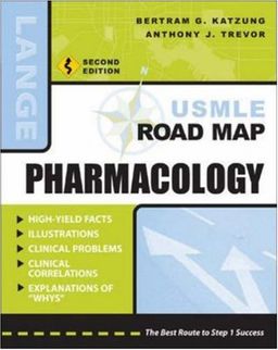 USMLE Road Map Pharmacology, Second Edition (LANGE USMLE Road Maps) - Bertram Katzung