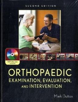 Orthopaedic Examination, Evaluation, and Intervention: Second Edition (Book & DVD) - Mark Dutton