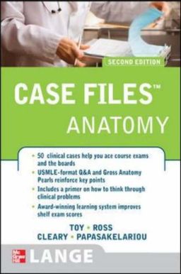 Case Files: Gross Anatomy, 2nd Edition - Eugene Toy