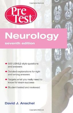 Neurology PreTest Self-Assessment & Review, Seventh Edition (PreTest Clinical Medicine) - David Anschel