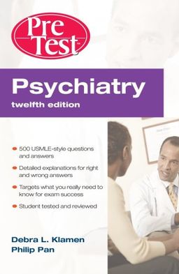 Psychiatry PreTest Self-Assessment & Review, Twelfth Edition (PreTest Clinical Medicine) - Debra Klamen