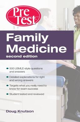 Family Medicine  PreTest Self-Assessment & Review, Second Edition (PreTest Clinical Medicine) - Doug Knutson