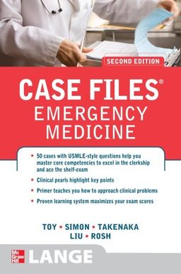 Case Files Emergency Medicine, Second Edition (LANGE Case Files) - Eugene Toy