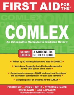 First Aid for the COMLEX, Second Edition (First Aid Series) - Zachary Nye