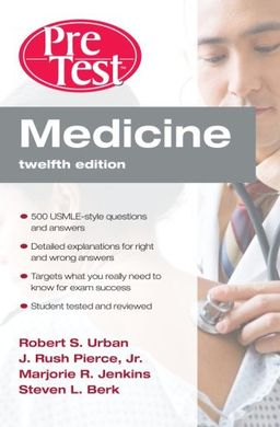 Medicine PreTest Self-Assessment & Review, Twelfth Edition (PreTest Clinical Medicine) - Robert Urban