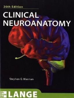Clinical Neuroanatomy, 26th Edition - Stephen Waxman