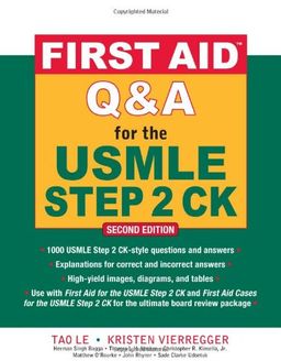 First Aid Q&A for the USMLE Step 2 CK, Second Edition (First Aid USMLE) - Tao Le
