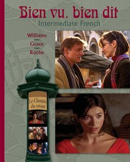 Bien vu, bien dit: Intermediate French (McGraw-Hill World Languages) / Ann Williams Bien vu, bien dit: Intermediate French (McGraw-Hill World Languages) / Ann Williams