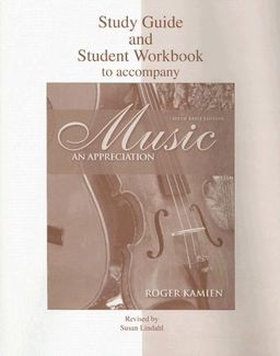 Study Guide and Student Workbook to accompany Music: An Appreciation, Brief / Roger Kamien