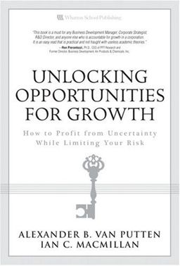 Unlocking Opportunities for Growth: How to Profit from Uncertainty While Limiting Your Risk - Alexander B. van Putten Unlocking Opportunities for Growth: How to Profit from Uncertainty While Limiting Your Risk - Alexander B. van Putten
