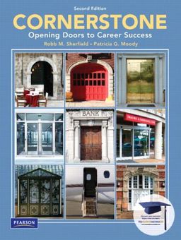 Cornerstone: Opening Doors to Career Success (2nd Edition) / Robert M. Sherfield