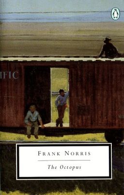 The Octopus: A Story of California (Twentieth Century Classics) (v. 1) / Frank Norris The Octopus: A Story of California (Twentieth Century Classics) (v. 1) / Frank Norris