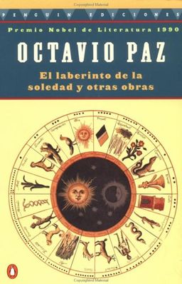 El laberinto de la soledad / Octavio Paz