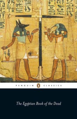 The Egyptian Book of the Dead (Penguin Classics) / Robert P. Winston