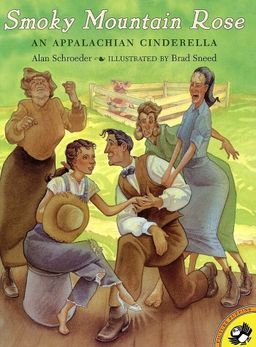 Smoky Mountain Rose: An Appalachian Cinderella (Picture Puffins) / Alan Schroeder Smoky Mountain Rose: An Appalachian Cinderella (Picture Puffins) / Alan Schroeder
