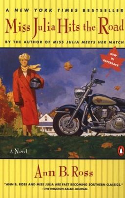 Miss Julia Hits the Road (Southern Comedy of Manners) / Ann B. Ross
