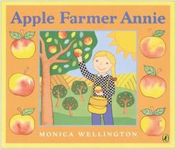 Apple Farmer Annie / Monica Wellington