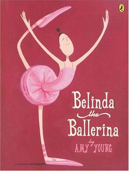 Belinda, the Ballerina / Amy Young
