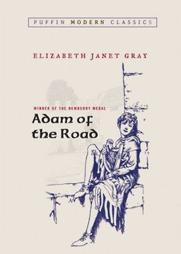 Adam of the Road (Puffin Modern Classics) / Elizabeth Janet Gray Adam of the Road (Puffin Modern Classics) / Elizabeth Janet Gray