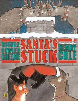 Santa's Stuck / Rhonda Gowler Greene Santa's Stuck / Rhonda Gowler Greene
