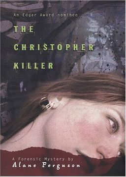 The Christopher Killer (Forensic Mystery) / Alane Ferguson