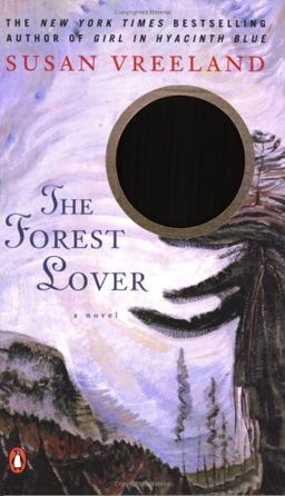 The Forest Lover / Susan Vreeland