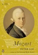 Mozart: A Life (A Penguin Life) / Peter Gay
