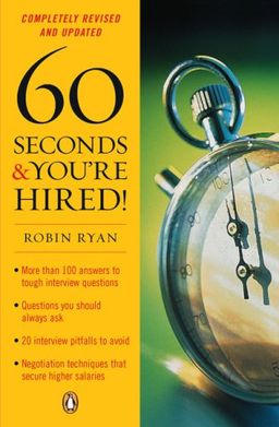 60 Seconds and You're Hired! / Robin Ryan