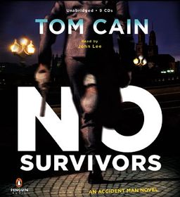No Survivors: A Novel / Tom Cain