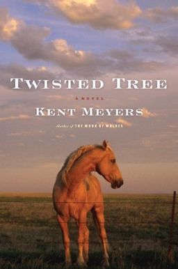 Twisted Tree / Kent Meyers