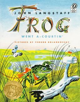 Frog Went A-Courtin' / John Langstaff Frog Went A-Courtin' / John Langstaff