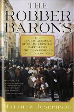 The Robber Barons / Matthew Josephson