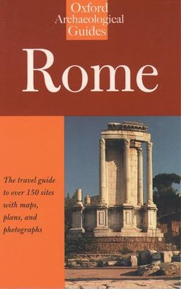 Rome - An Oxford Archaeological Guide (Oxford Archaeological Guides) - Amanda Claridge