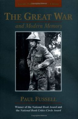 The Great War and Modern Memory / Paul Fussell