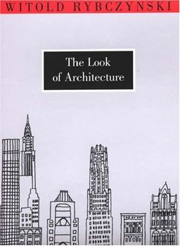 The Look of Architecture / Witold Rybczynski