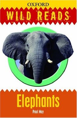 Elephants: Wild Reads / Paul May