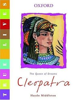 Cleopatra: True Lives / Haydn Middleton Cleopatra: True Lives / Haydn Middleton