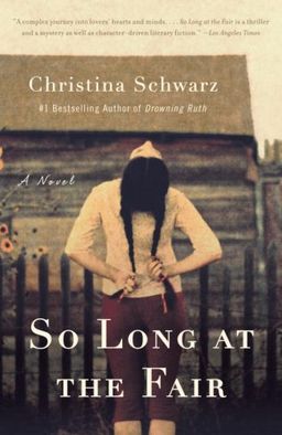 So Long at the Fair / Christina Schwarz