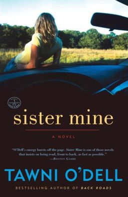 Sister Mine: A Novel / Tawni O'Dell