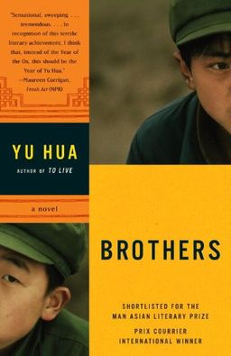 Brothers: A Novel / Yu Hua Brothers: A Novel / Yu Hua
