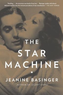 The Star Machine (Vintage) / Jeanine Basinger