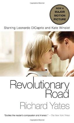 Revolutionary Road (Movie Tie-in Edition) (Vintage Contemporaries) / Richard Yates Revolutionary Road (Movie Tie-in Edition) (Vintage Contemporaries) / Richard Yates