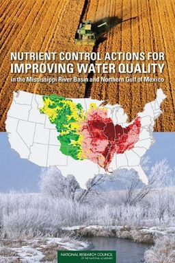 Nutrient Control Actions for Improving Water Quality in the Mississippi River Basin and Northern Gulf of Mexico - Modeling and Technical Aspects of Nutrient Pollutant Load Allocation and Implementation Committee on the Mississippi River and the Clean Water Act: Scientific
