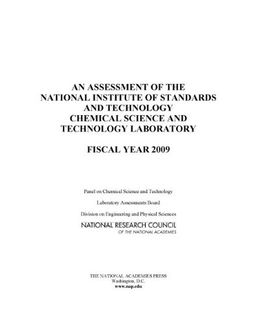 An Assessment of the National Institute of Standards and Technology Chemical Science and Technology Laboratory: Fiscal Year 2009 - Panel on Chemical Science and Technology