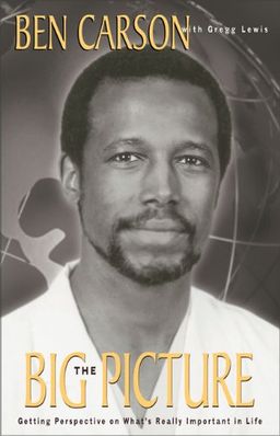 The Big Picture / Ben Carson