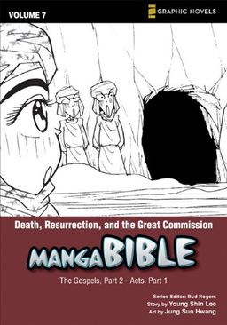 Death, Resurrection, and the Great Commission: The Gospel, Part 2- Acts, Part 1 (Z Graphic Novels / Manga Bible) / Young Shin Lee Death, Resurrection, and the Great Commission: The Gospel, Part 2- Acts, Part 1 (Z Graphic Novels / Manga Bible) / Young Shin Lee